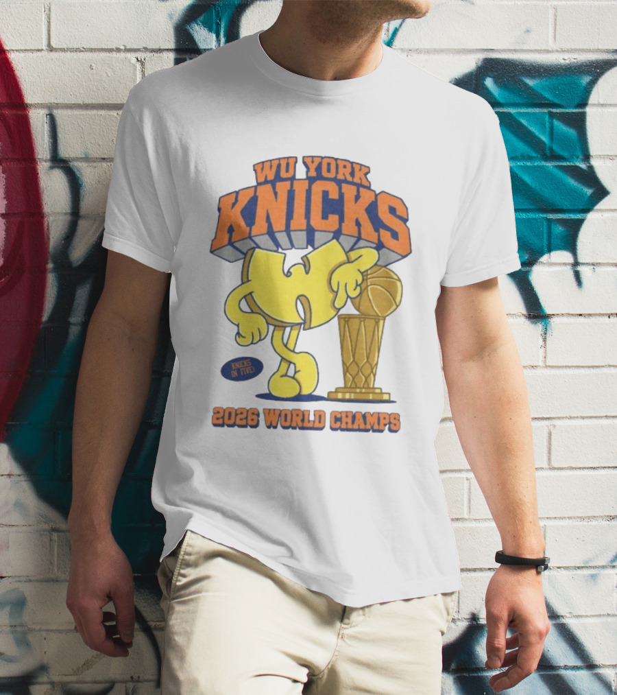 Wu York Knicks 2026 World Champs Knicks In Five Basketball Trophy T-Shirt