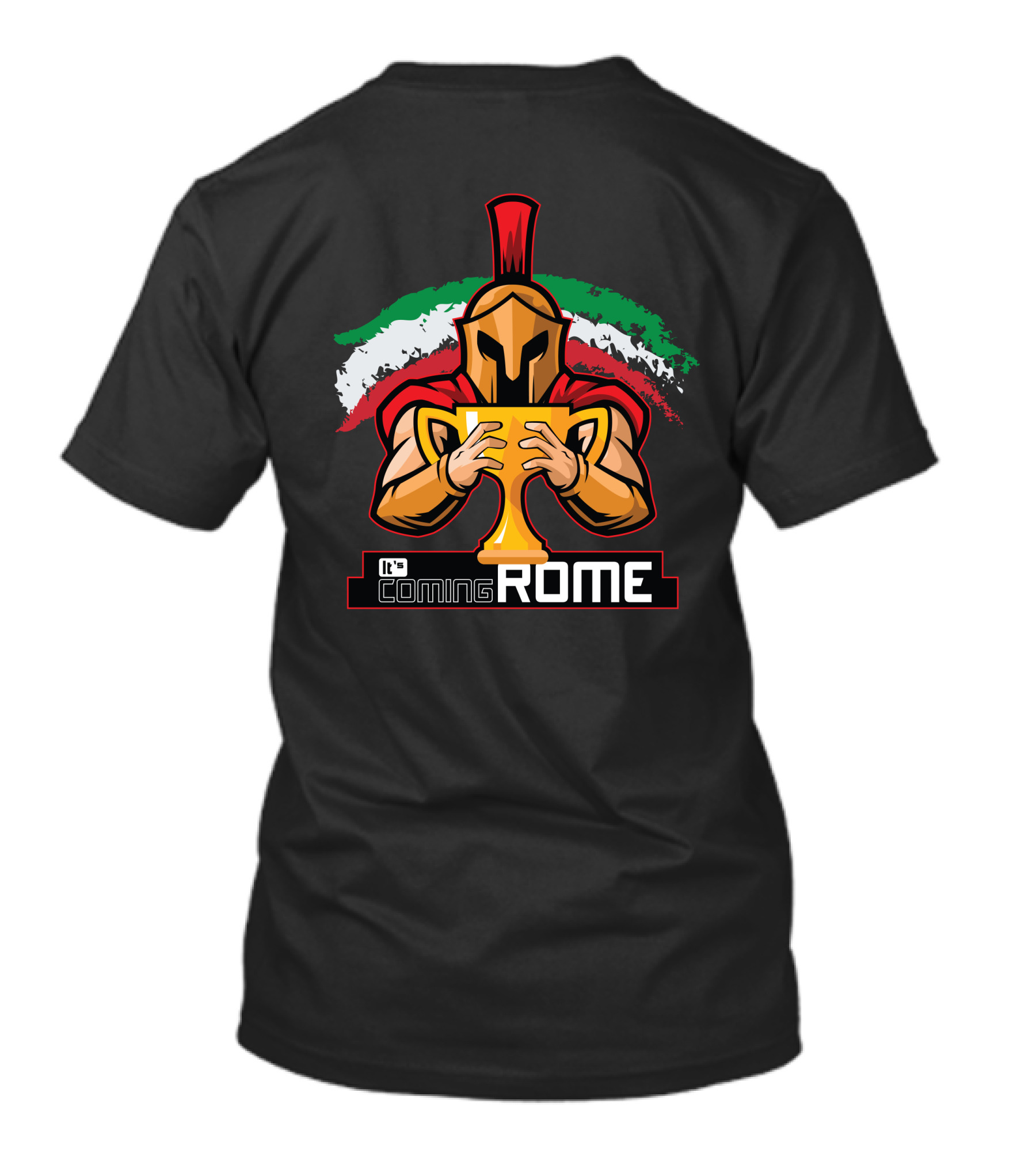 It's Coming Rome Italia Trojan Warrior Holding Trophy T-Shirt