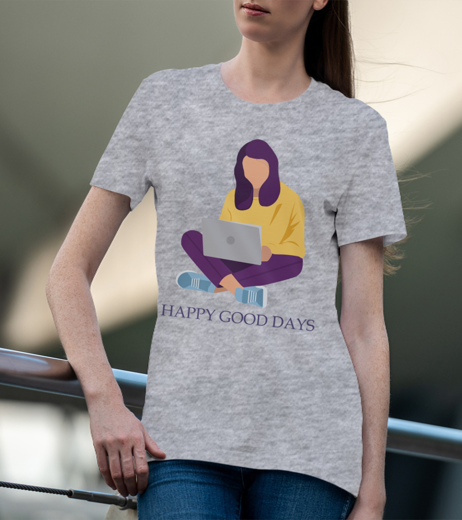 HAPPY GOOD DAYS Laptop Sitting Woman T-Shirt