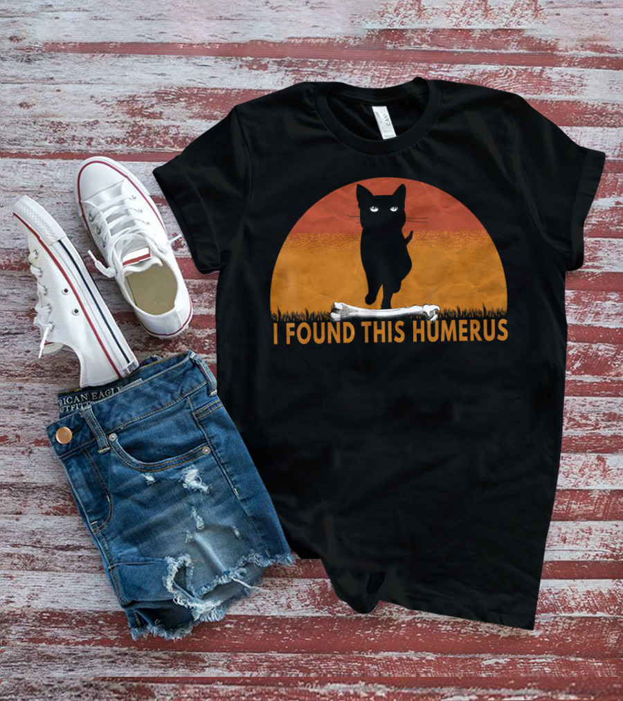 I Found This Humerus Cats Humorous Cat Lovers Bone Pawprint Sunset T-Shirt