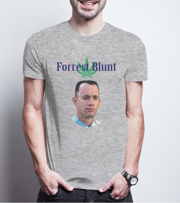 Forrest Blunt Tom Hanks Movie Mashup With Cannabis Leaf T-Shirt
