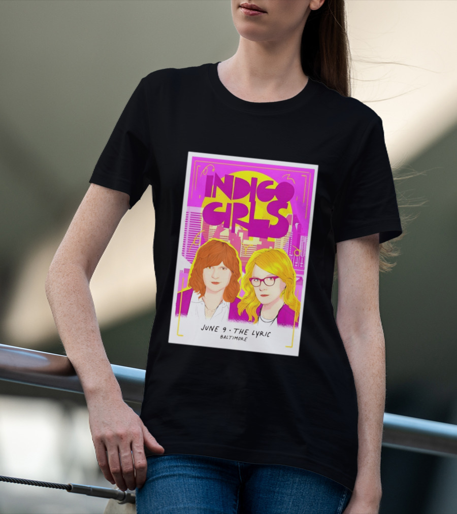 Indigo Girls June 9 The Lyric Baltimore Concert T-Shirt