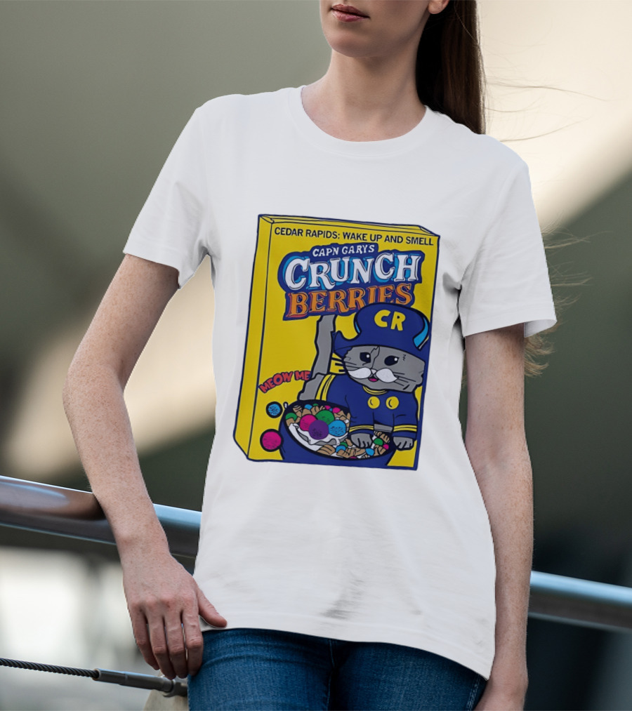 Cedar Rapids Wake Up And Smell Capn Garys Crunch Berries Meow Me Cat T-Shirt