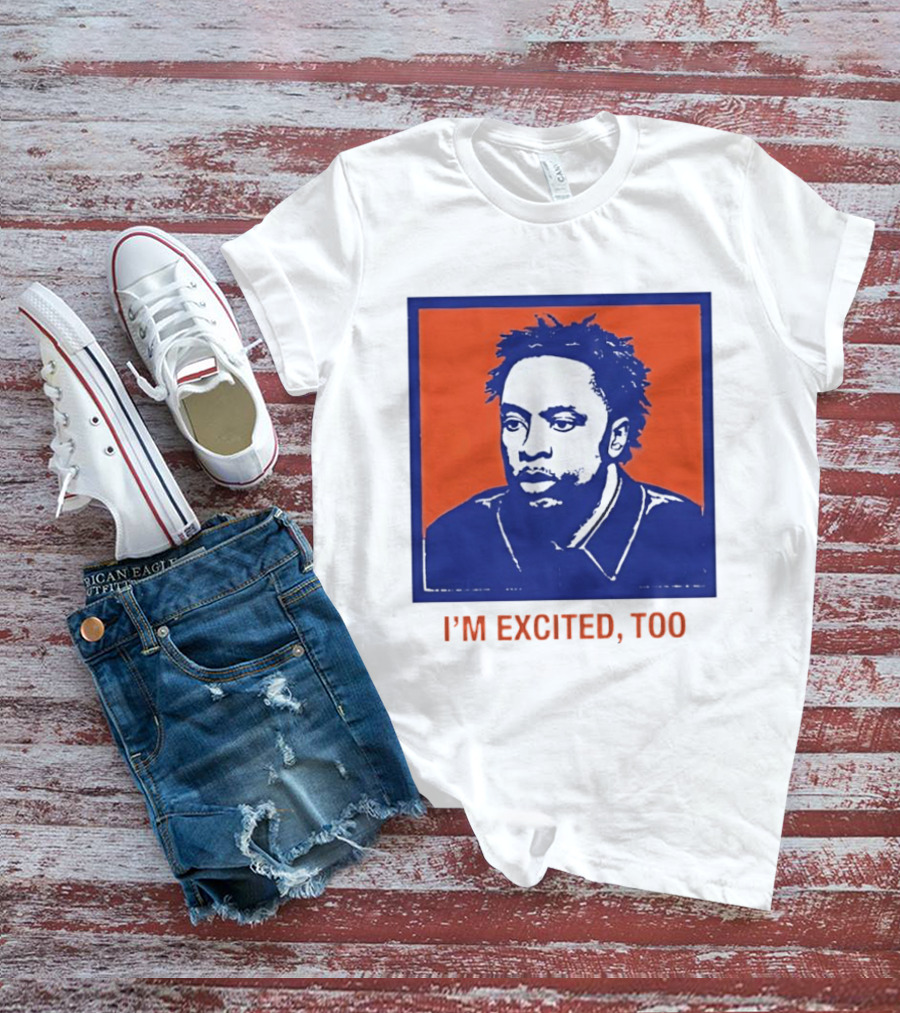 I'm Excited Too Everyone's Excited OG Anunoby Knicks T-Shirt