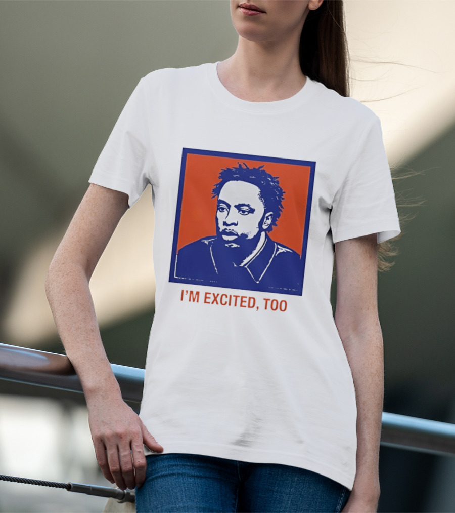 I'm Excited Too Everyone's Excited OG Anunoby Knicks T-Shirt