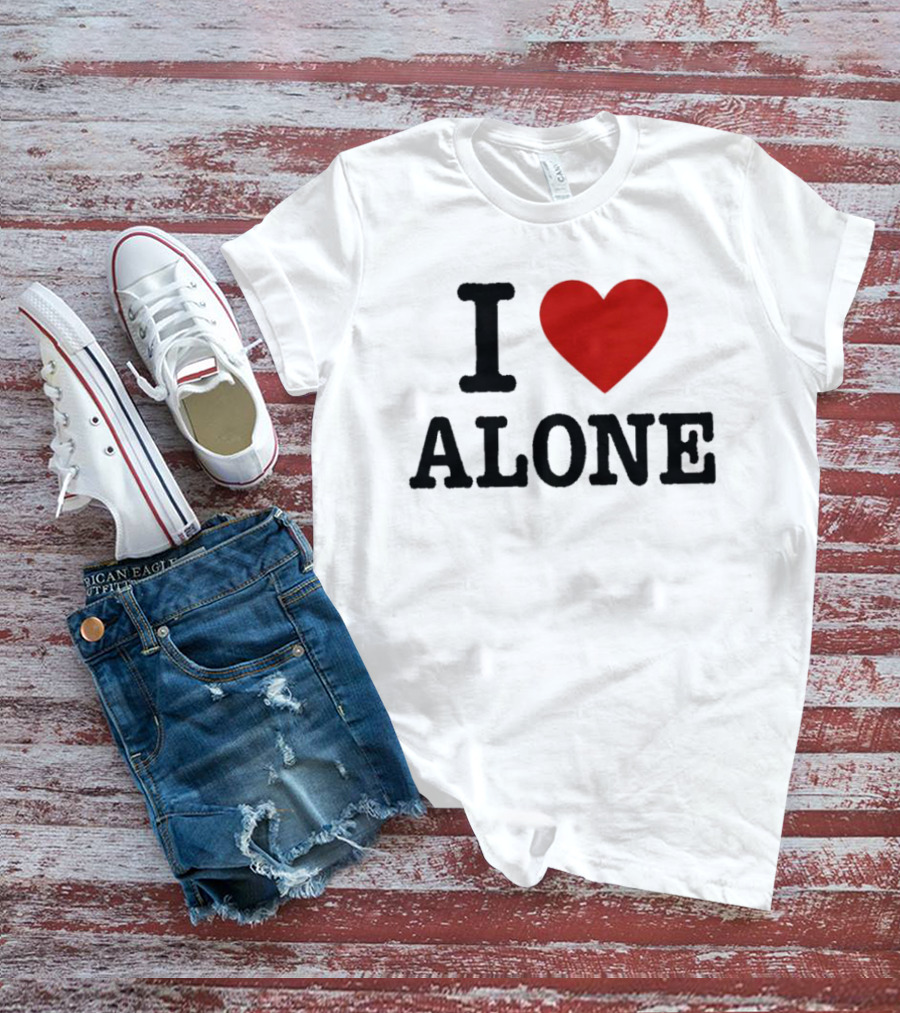 I Love Heart Alone T-Shirt