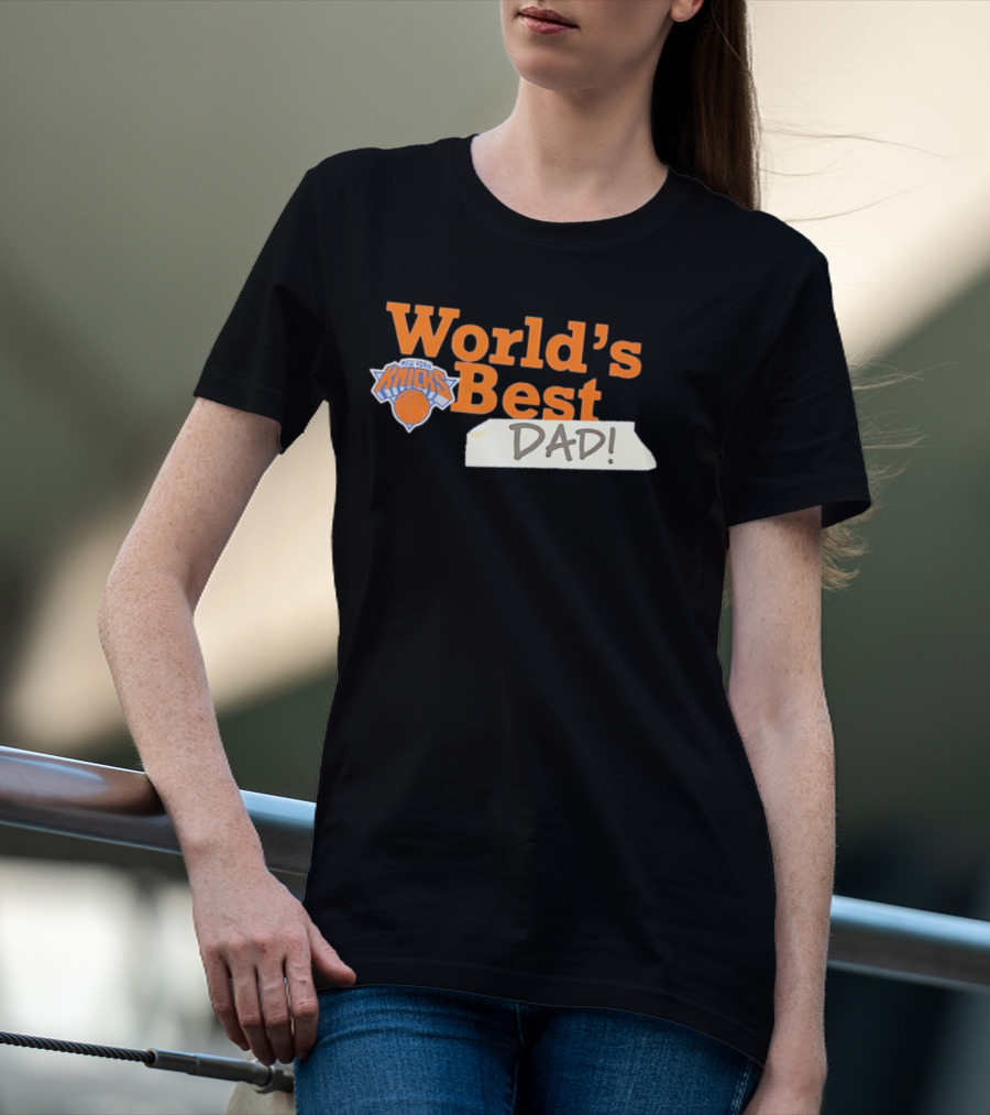 World's Best Dad New York Knicks 2026 T-Shirt