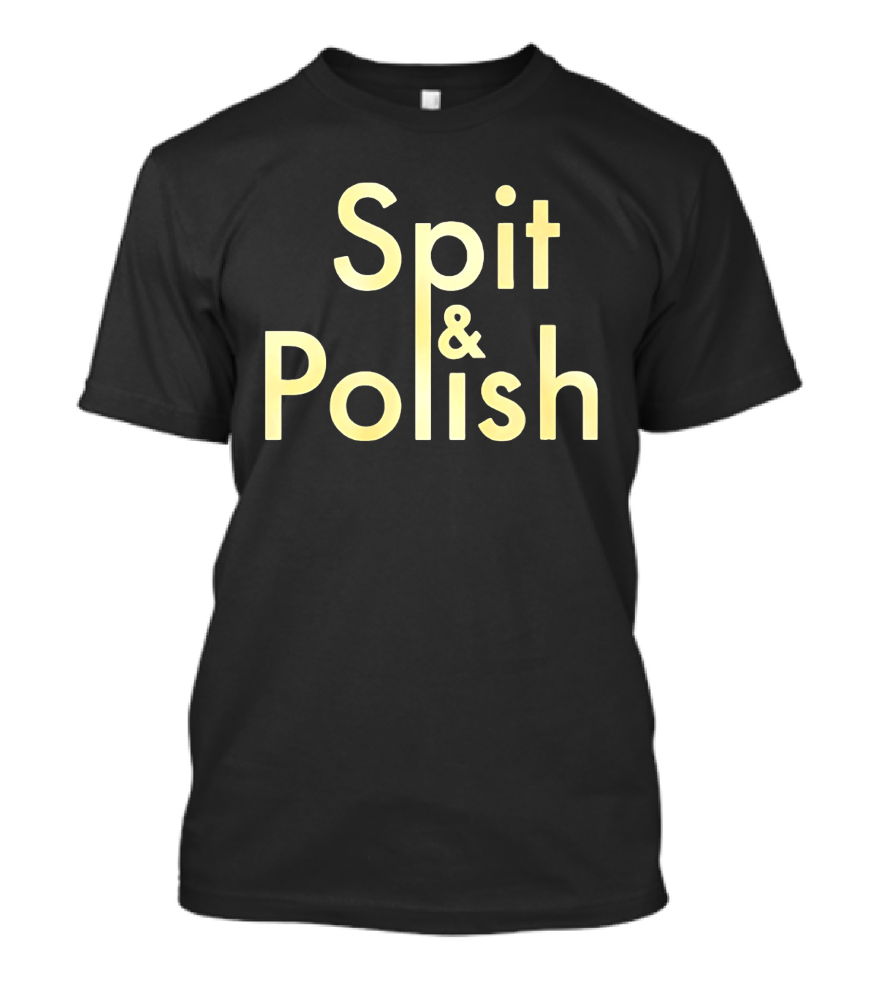 Spit And Polish T-Shirt