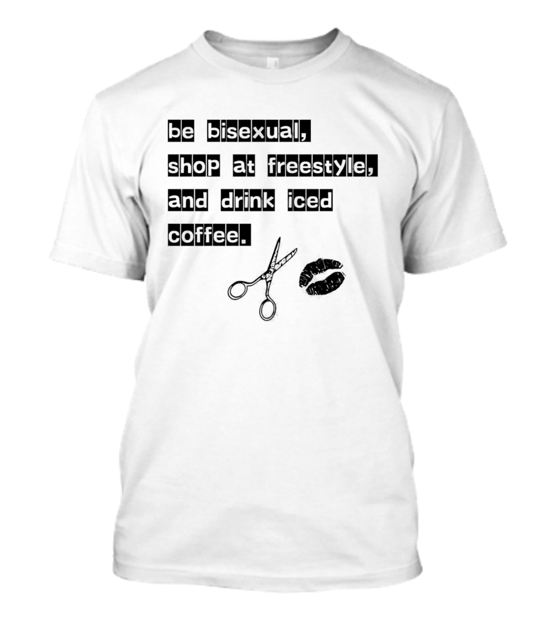 Be Bisexual Shop At Freestyle Drink Iced Coffee Scissors Lips T-Shirt