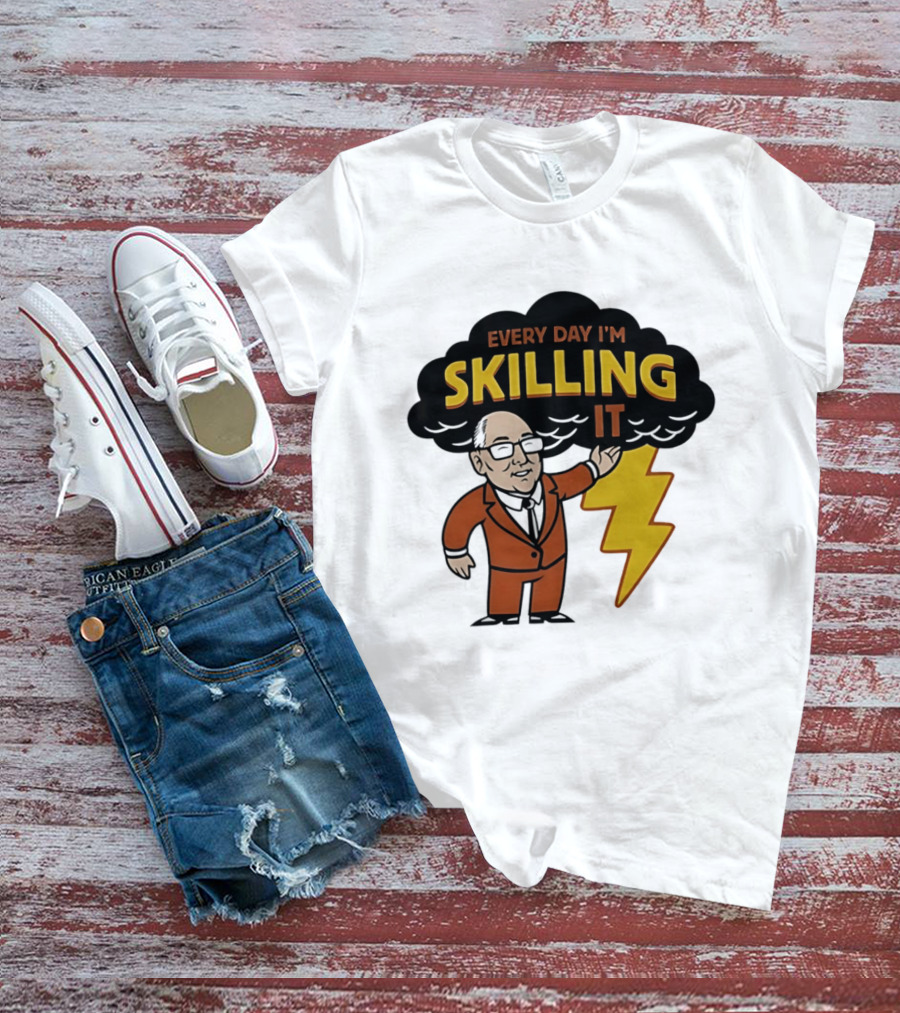 Every Day I'm Skilling It Man Thunder T-Shirt