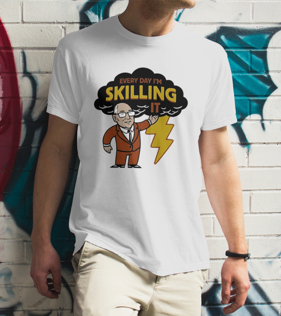 Every Day I'm Skilling It Man Thunder T-Shirt