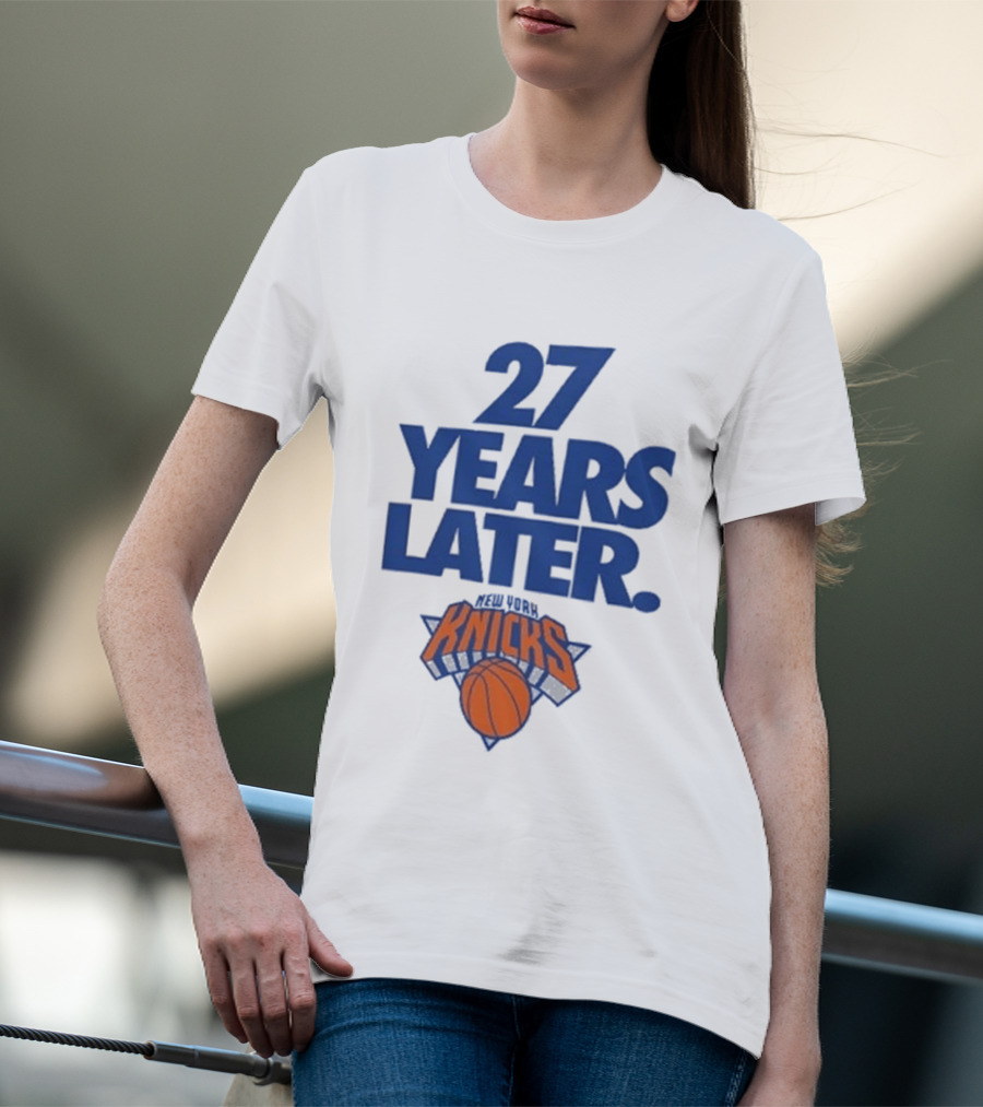 27 Years Later New York Knicks Basketball T-Shirt