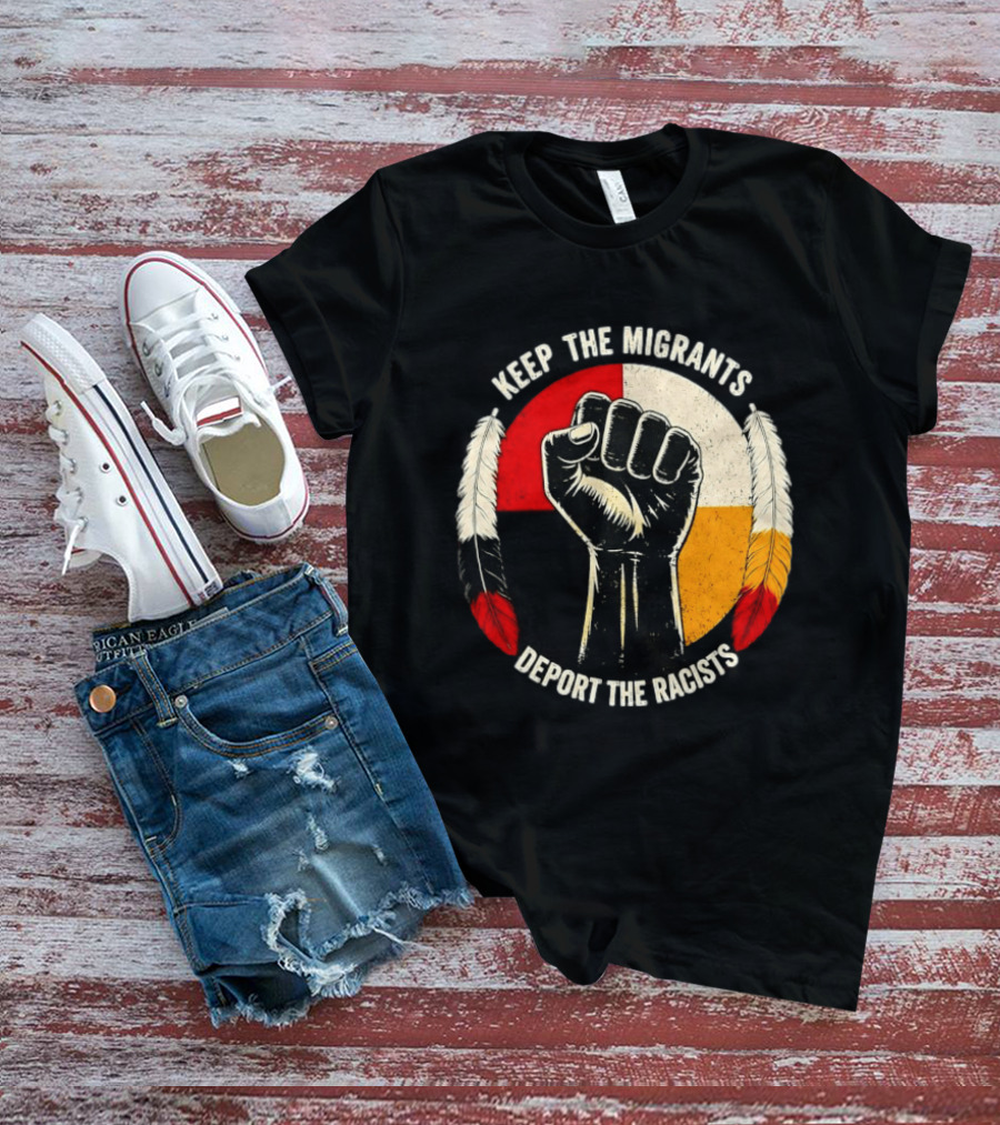 Keep The Migrants Deport The Racists Fist With Feathers And Color Block Circle T-Shirt