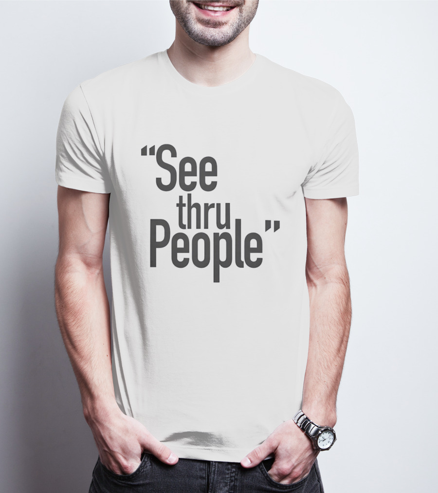 See Thru People Large Sans Serif Minimalist T-Shirt