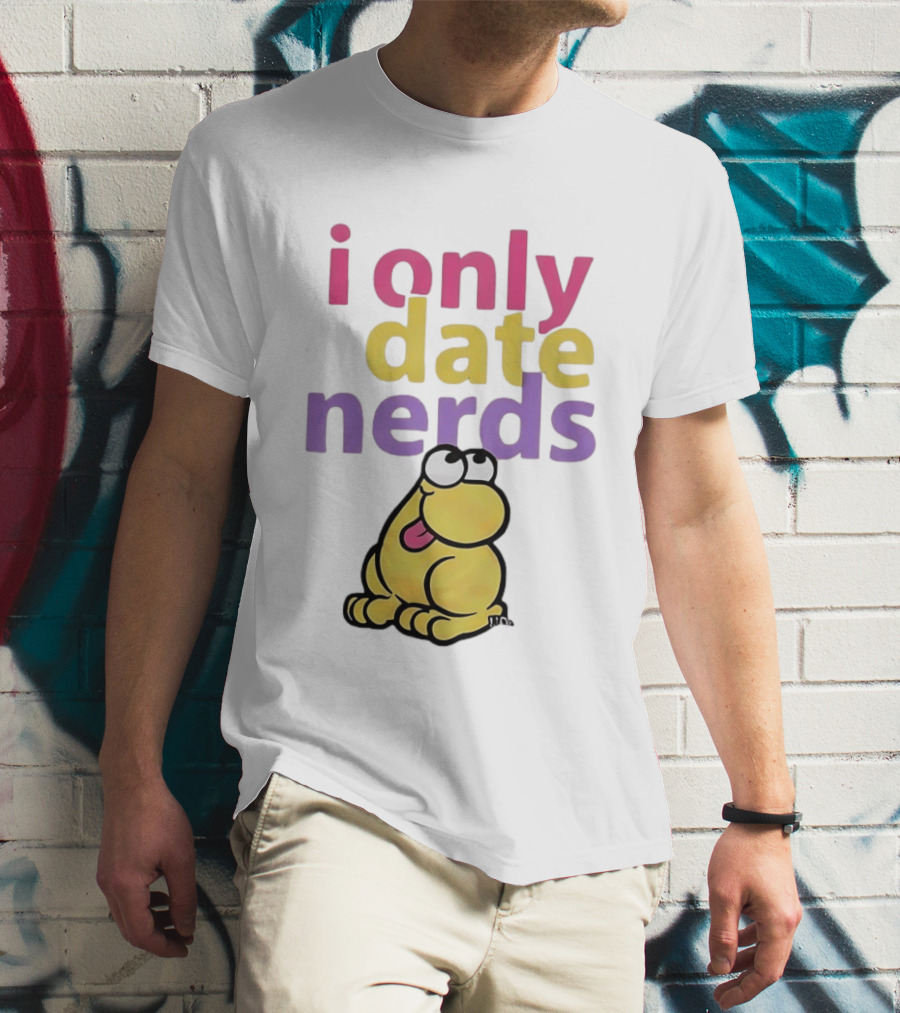 I Only Date Nerds Colorful Cartoon Worm Fun Playful Humor T-Shirt