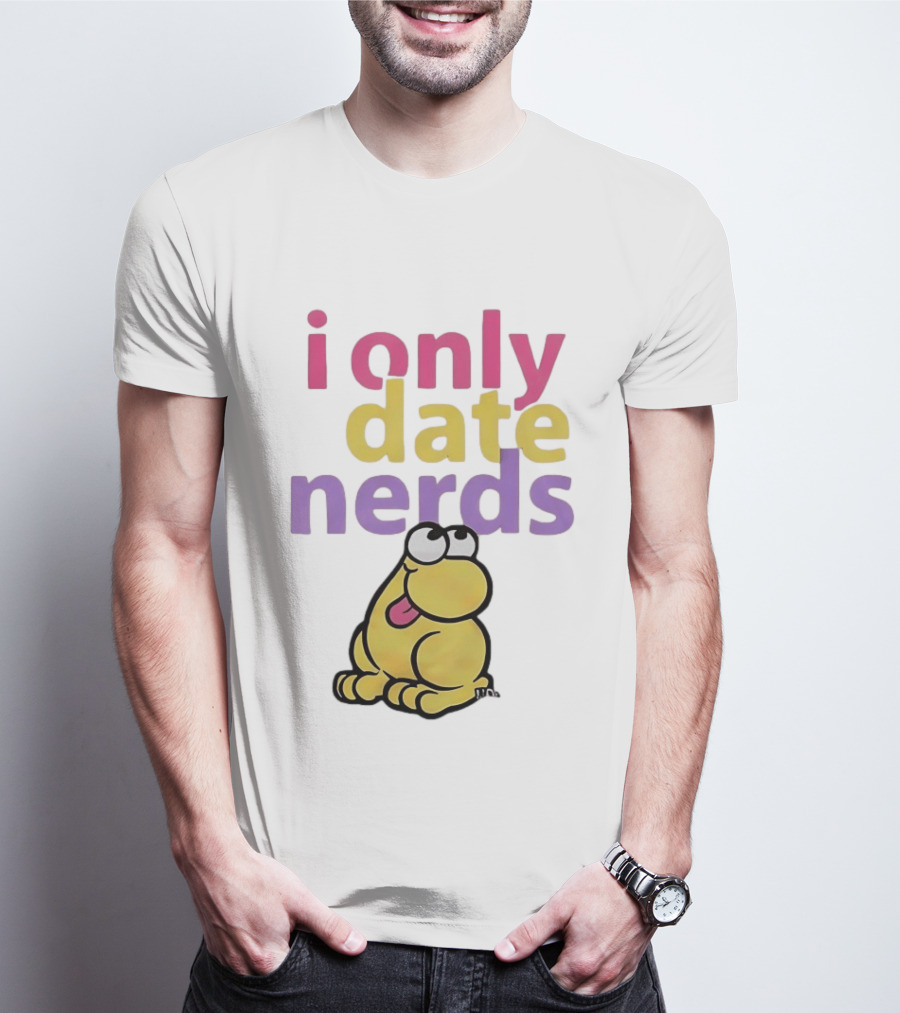 I Only Date Nerds Colorful Cartoon Worm Fun Playful Humor T-Shirt