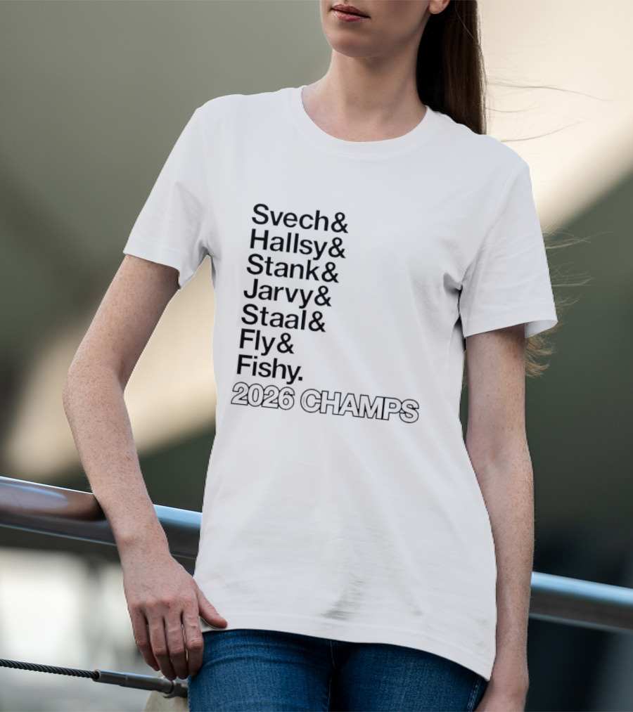 Carolina Hurricanes 2026 Champs Svech Hallsy Stank Jarvy Staal Fly Fishy T-Shirt