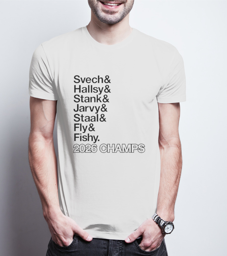 Carolina Hurricanes 2026 Champs Svech Hallsy Stank Jarvy Staal Fly Fishy T-Shirt