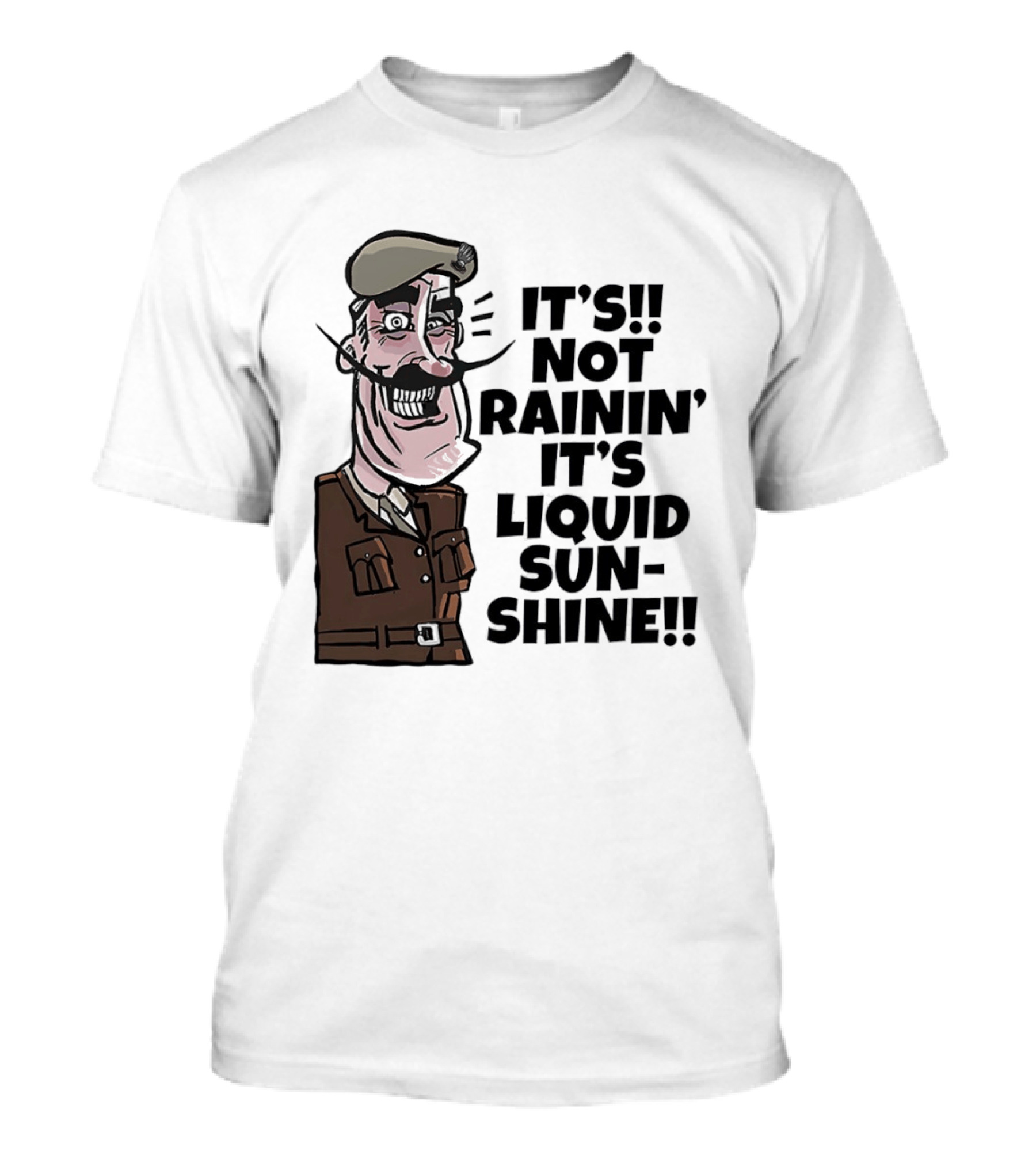Field Marshal Montgomery It's Not Rainin' It's Liquid Sunshine British Army Vintage Humor T-Shirt