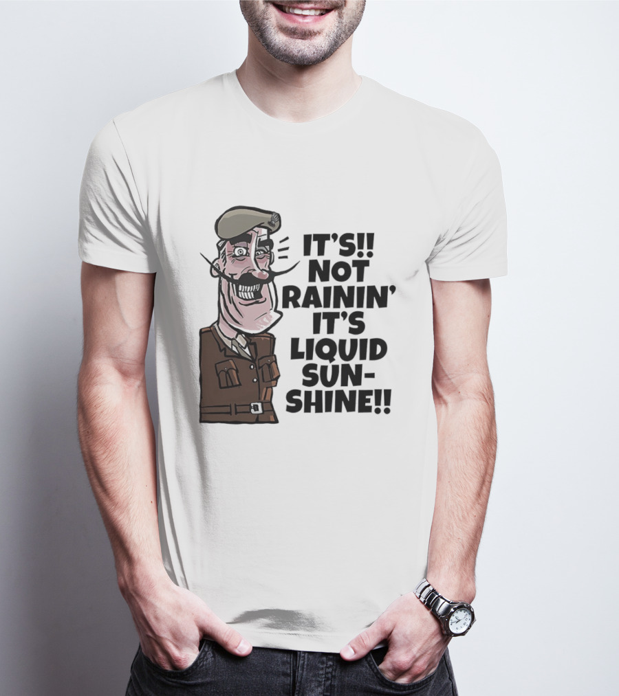Field Marshal Montgomery It's Not Rainin' It's Liquid Sunshine British Army Vintage Humor T-Shirt