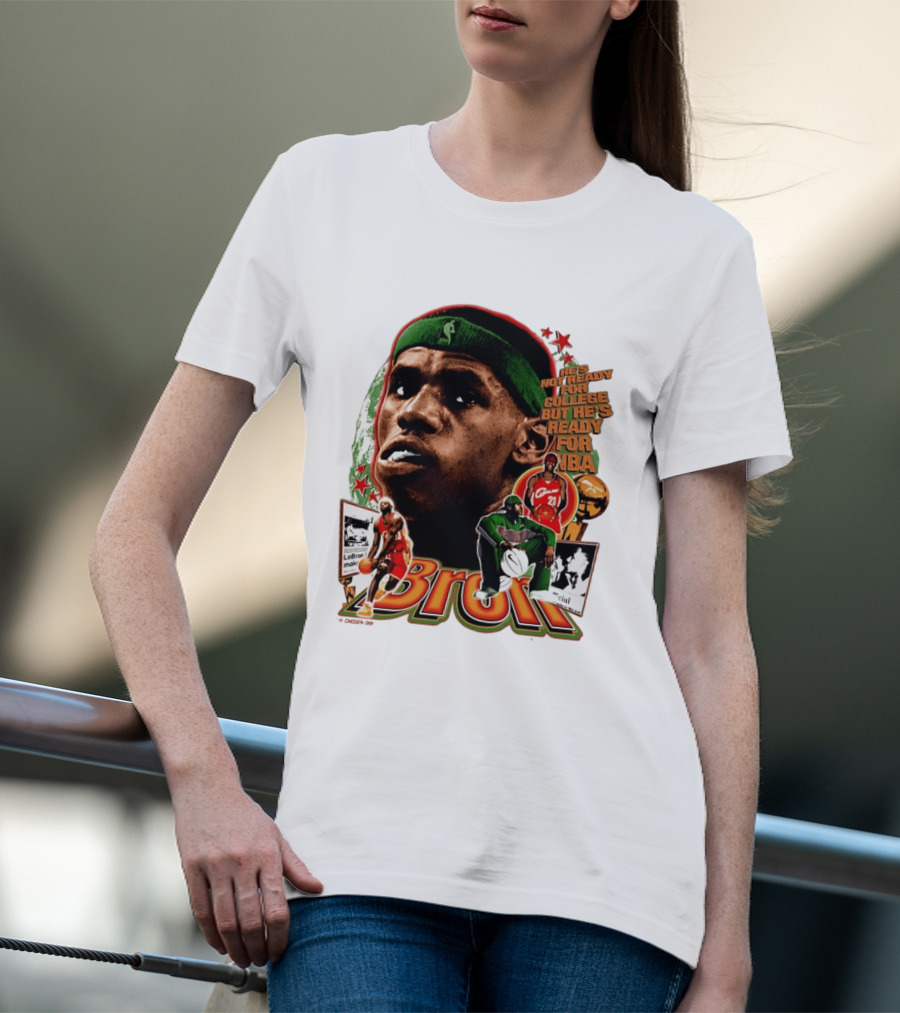 LeBron Skipped College Ready For NBA Cavaliers Basketball T-Shirt