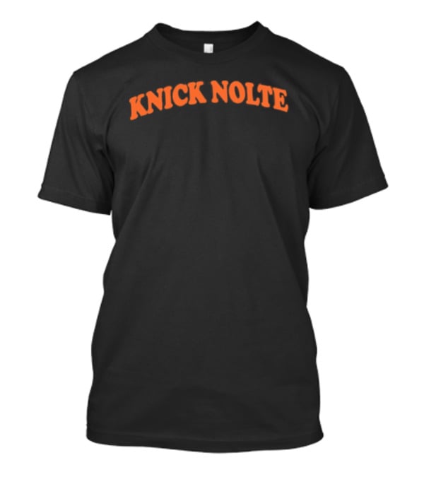 Knicks Nolte Taylor Stevie Knicks T-Shirt