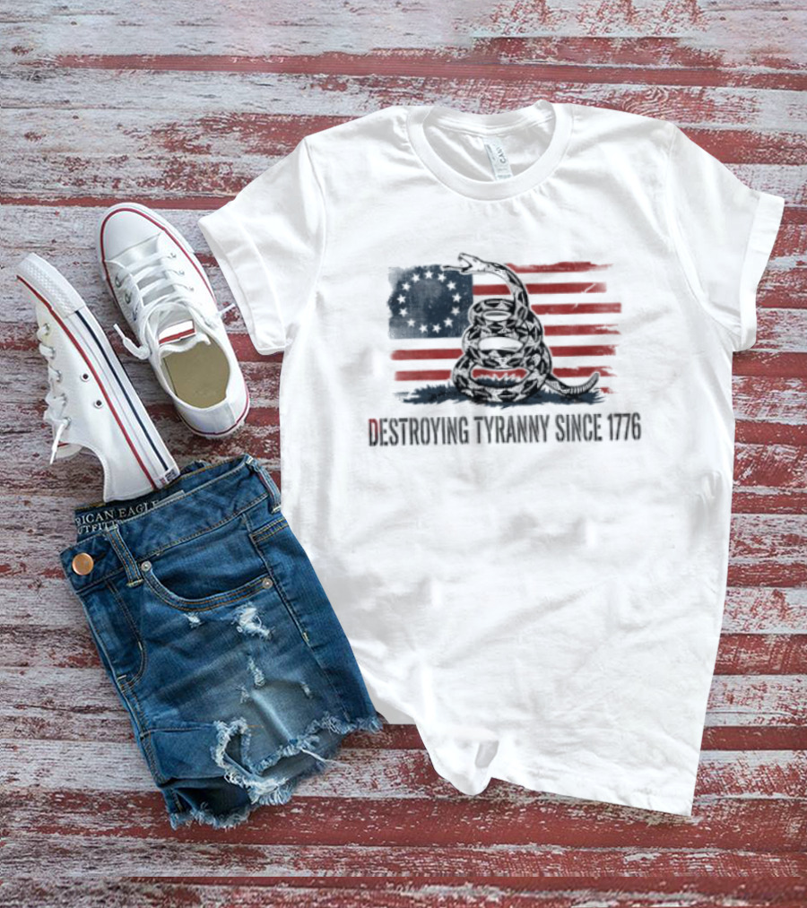 Destroying Tyranny Since 1776 Betsy Ross Flag Snake T-Shirt