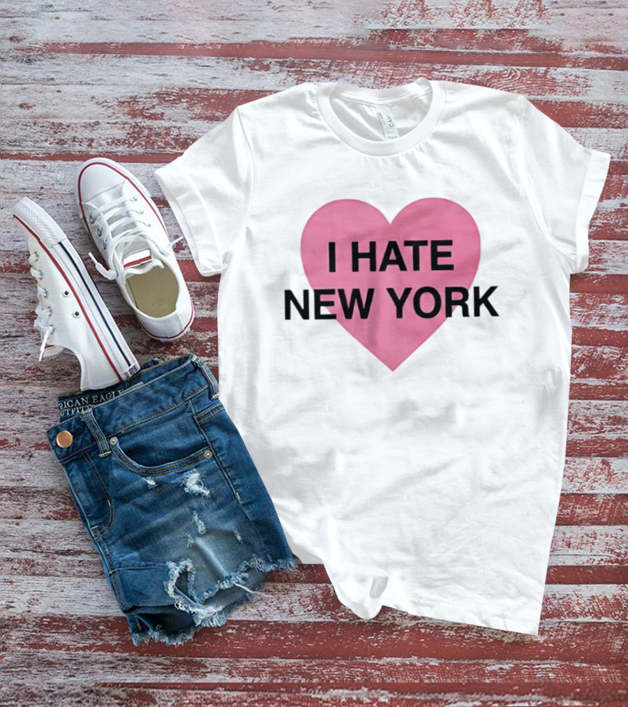 I Hate New York Pink Heart Sarcastic Humor T-Shirt