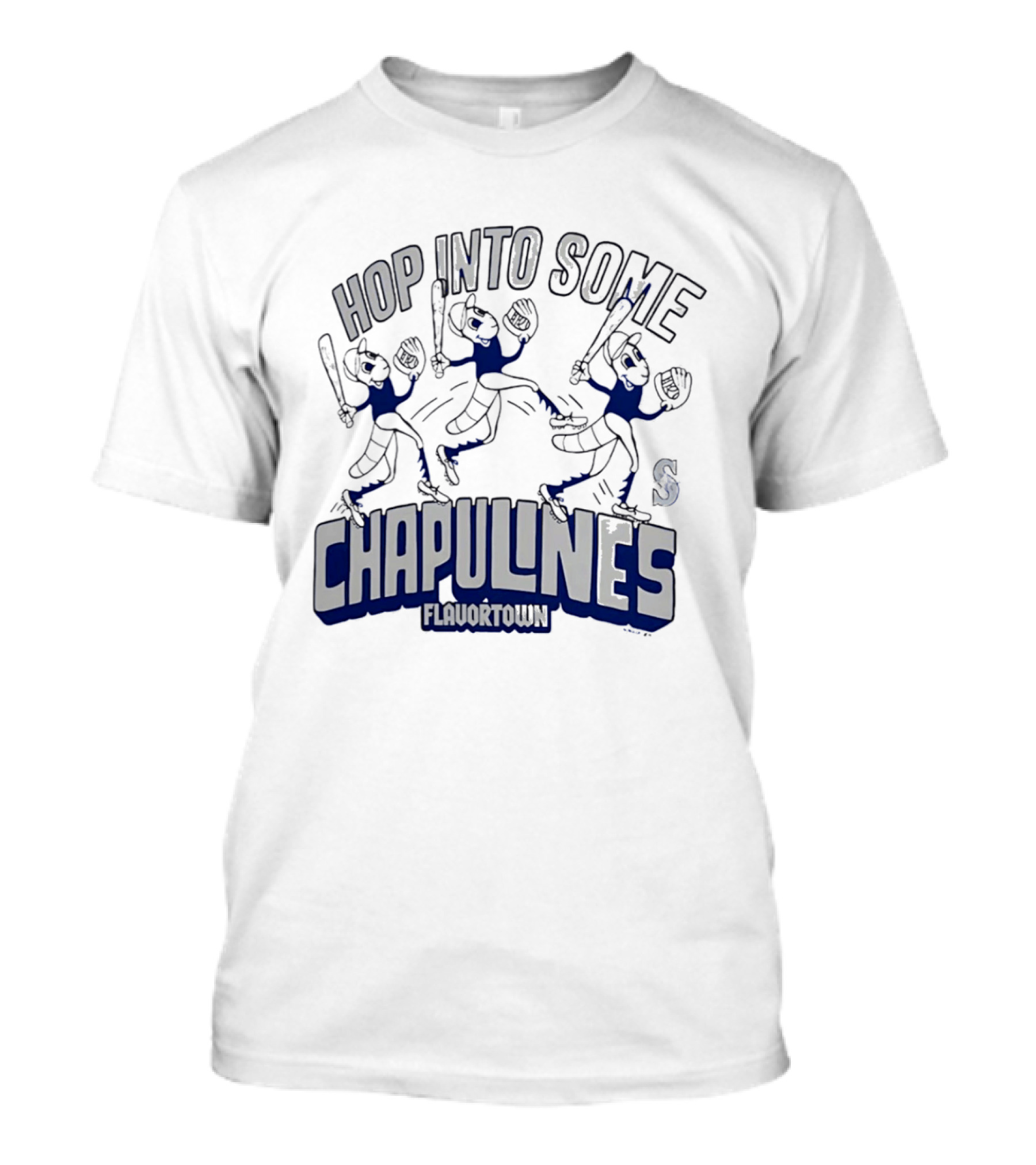 Hop Into Some Chapulines Flavortown Seattle Mariners Baseball Fun T-Shirt