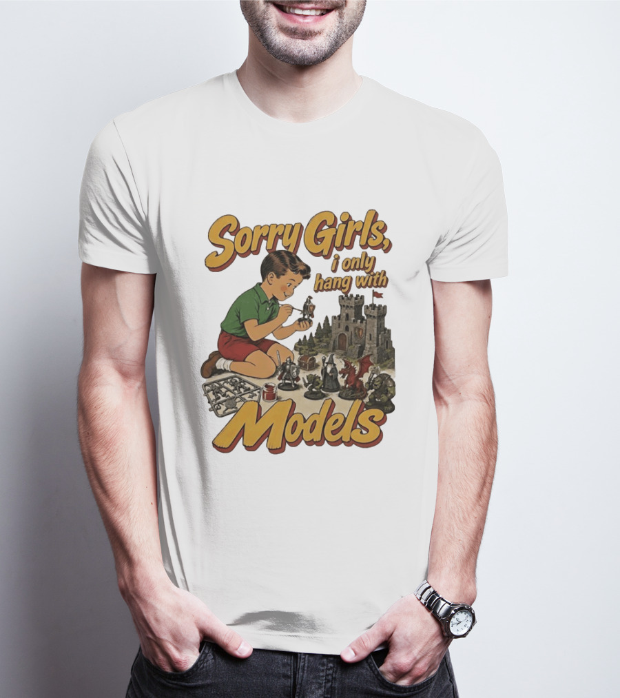 Sorry Girls I Only Hang With Models Kids Playing Figures T-Shirt