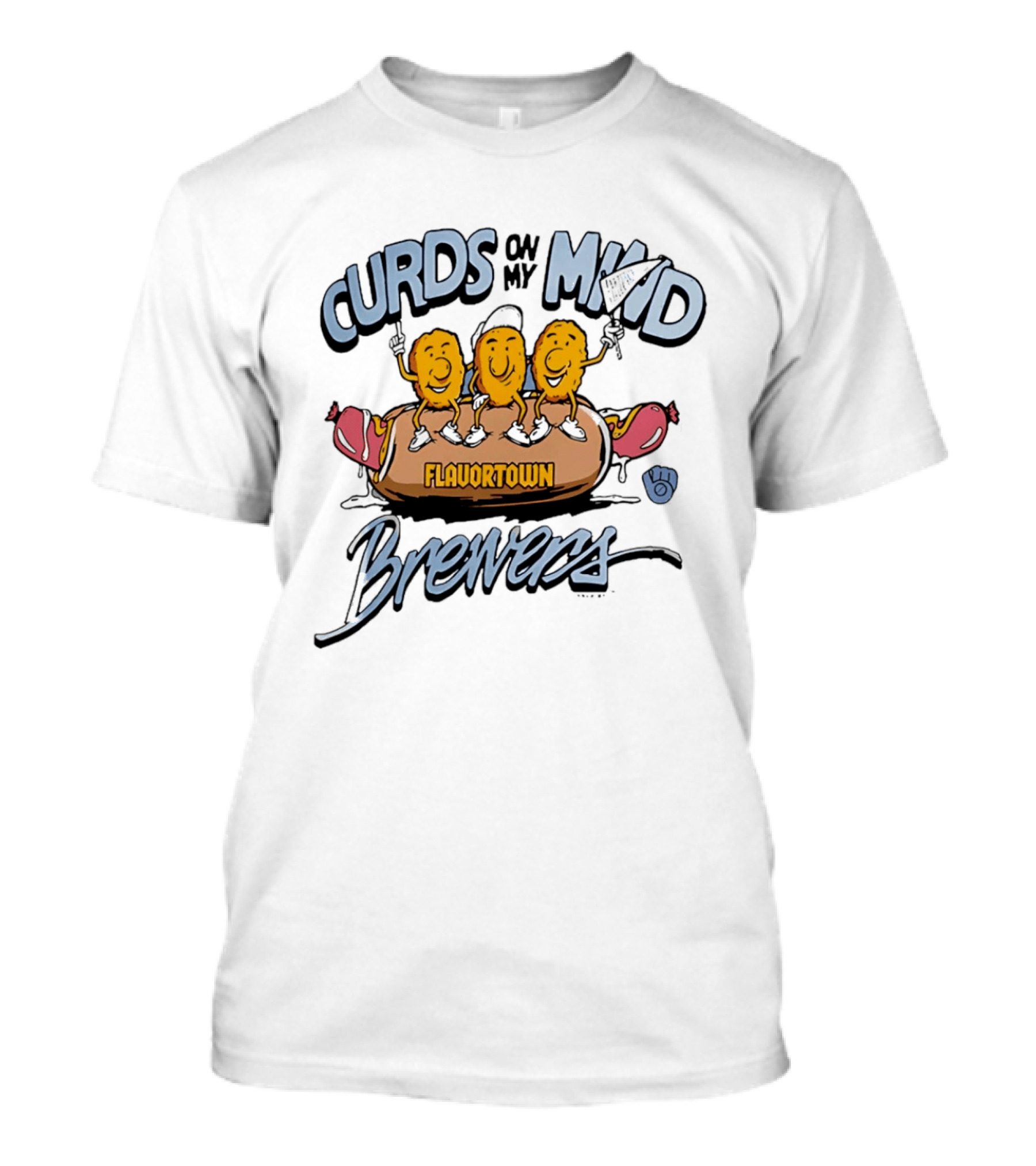 Curds On My Mind Flavortown Brewers T-Shirt