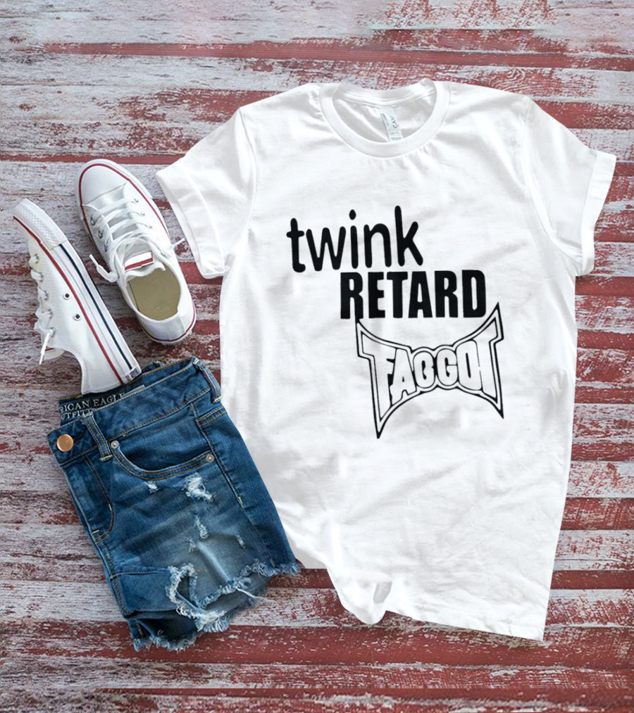 Twink Retard Faggot And I Have A Gun T-Shirt