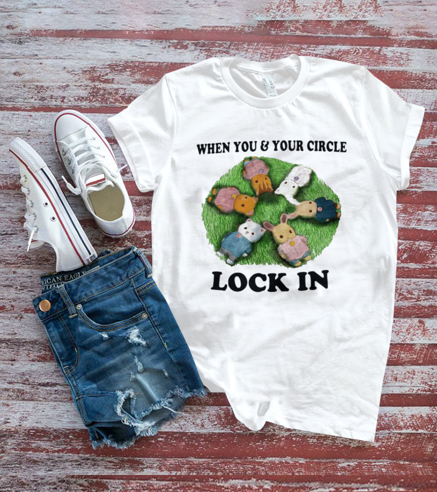 When You And Your Circle Lock In In Cute Animal Friends T-Shirt