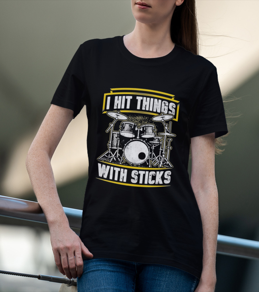 I Hit Things With Sticks Drum Set Retro Music Play T-Shirt