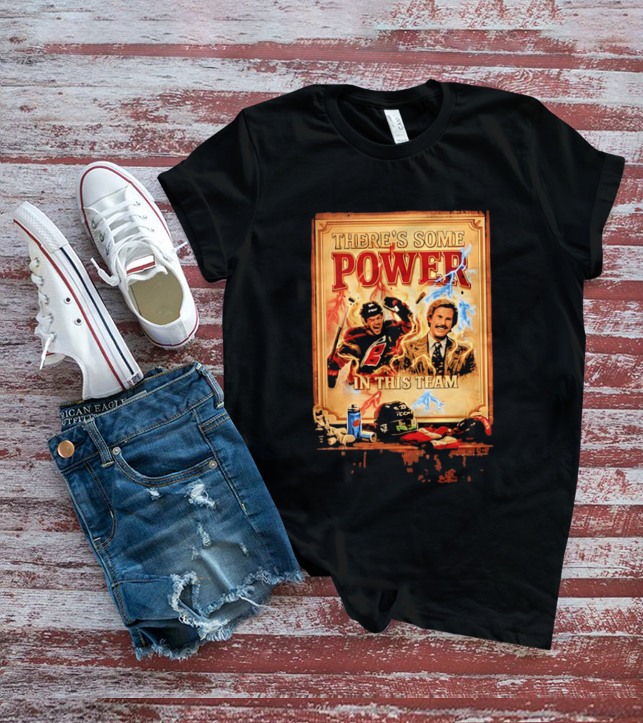 There's Some Power In This Team Carolina Hurricanes Logan Stankoven T-Shirt