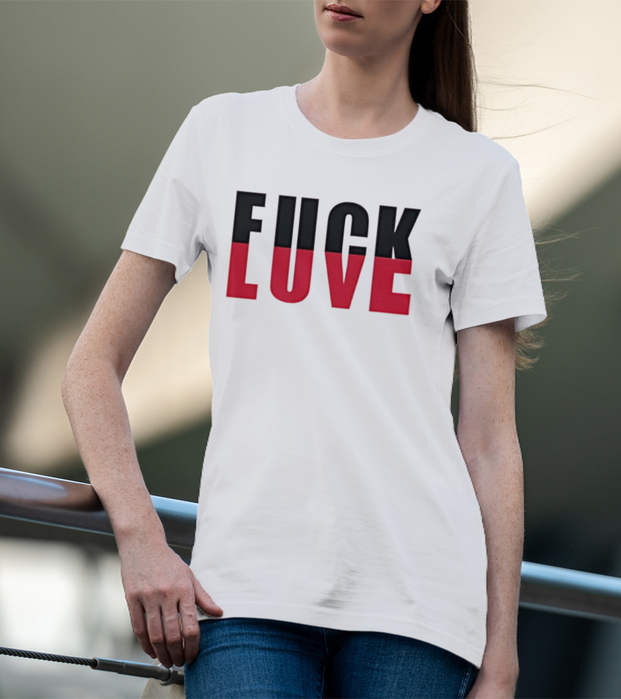 F*** And Love Bold Text Red And Black T-Shirt