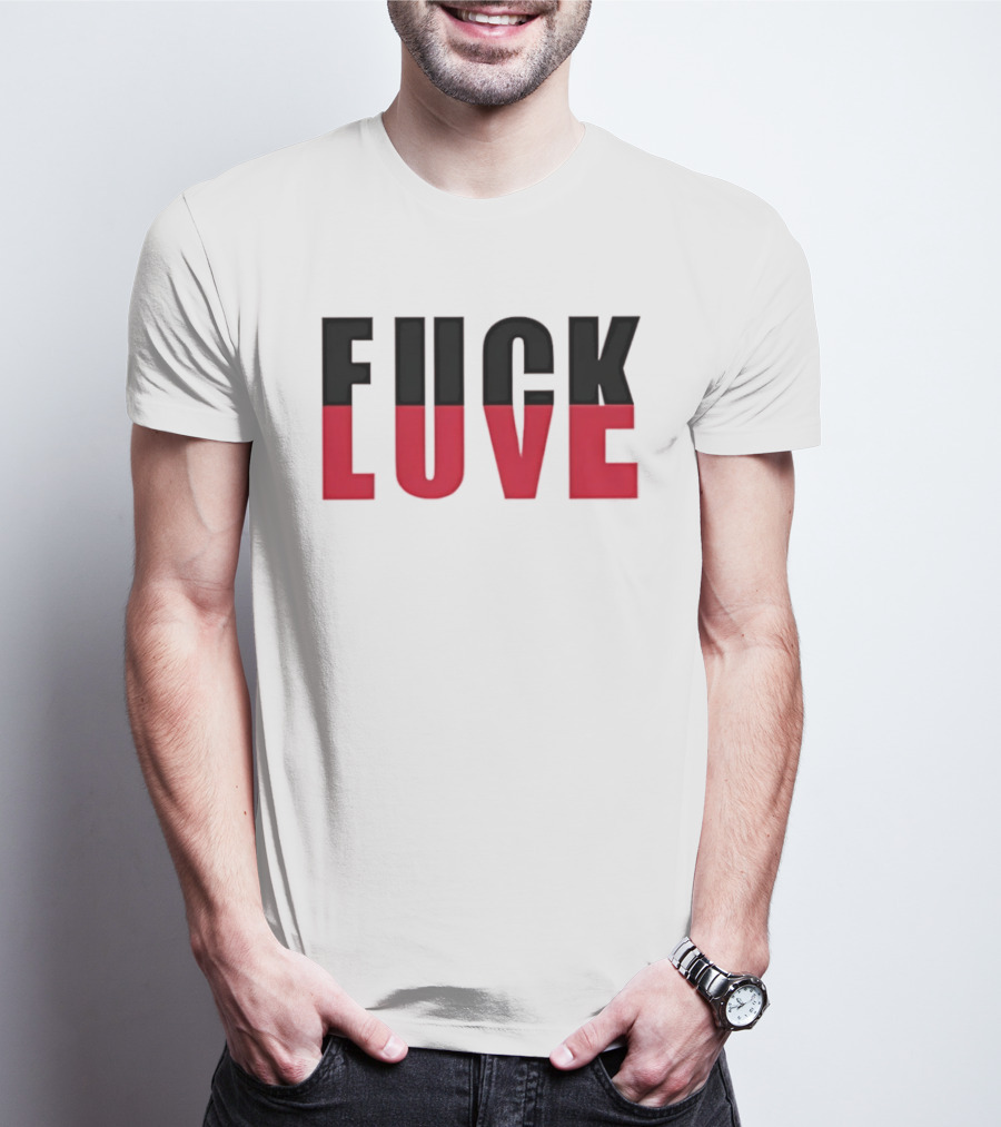 F*** And Love Bold Text Red And Black T-Shirt