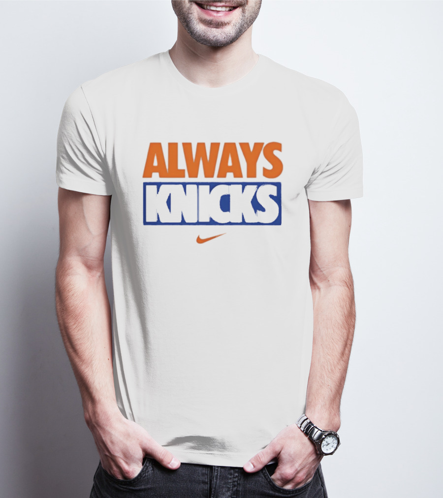 Always Knicks New York Basketball Nike T-Shirt