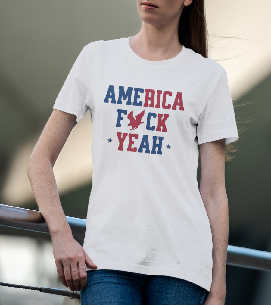 America Fck Yeah Patriotic Eagle 4th Of July T-Shirt