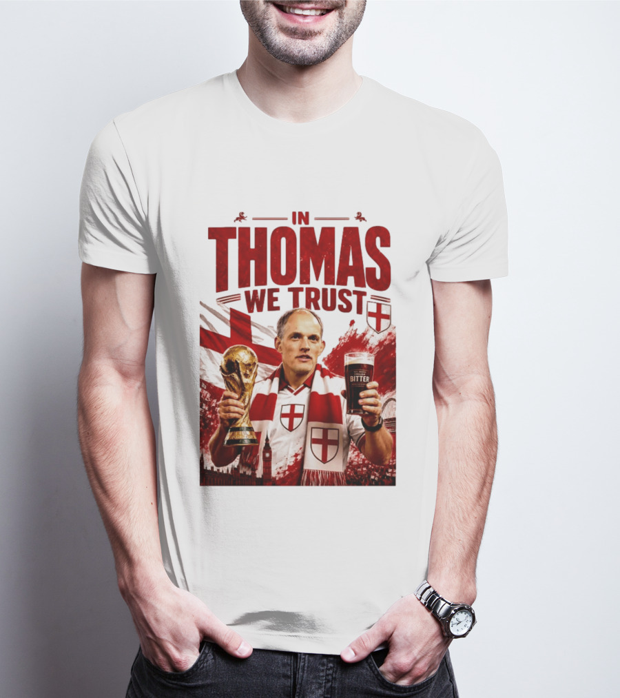 England Football Trust In Thomas Tuchel Champions Victory T-Shirt