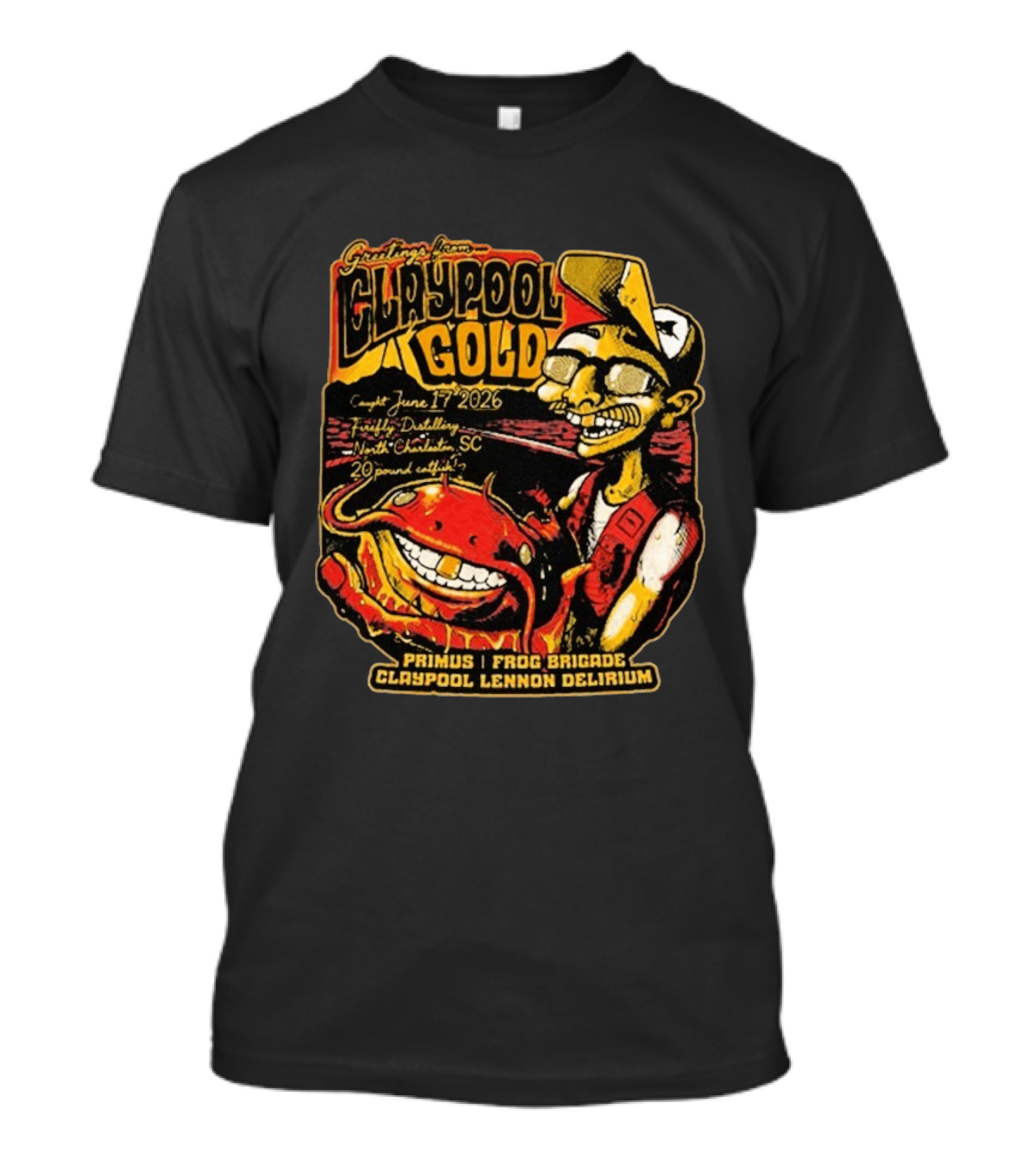 Greetings From Claypool Gold June 17 2026 Primus Frog Brigade Claypool Lennon Delirium North Charleston SC T-Shirt