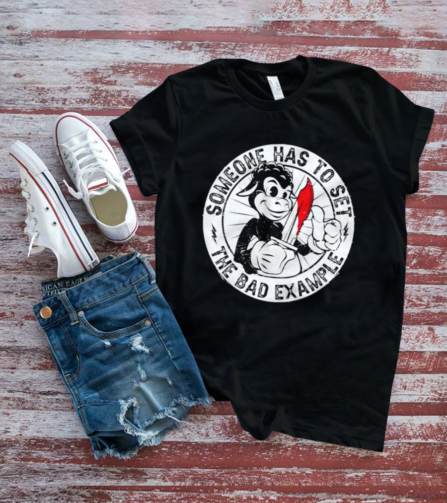 Someone Has To Set The Bad Example Cartoon Character With Knife T-Shirt