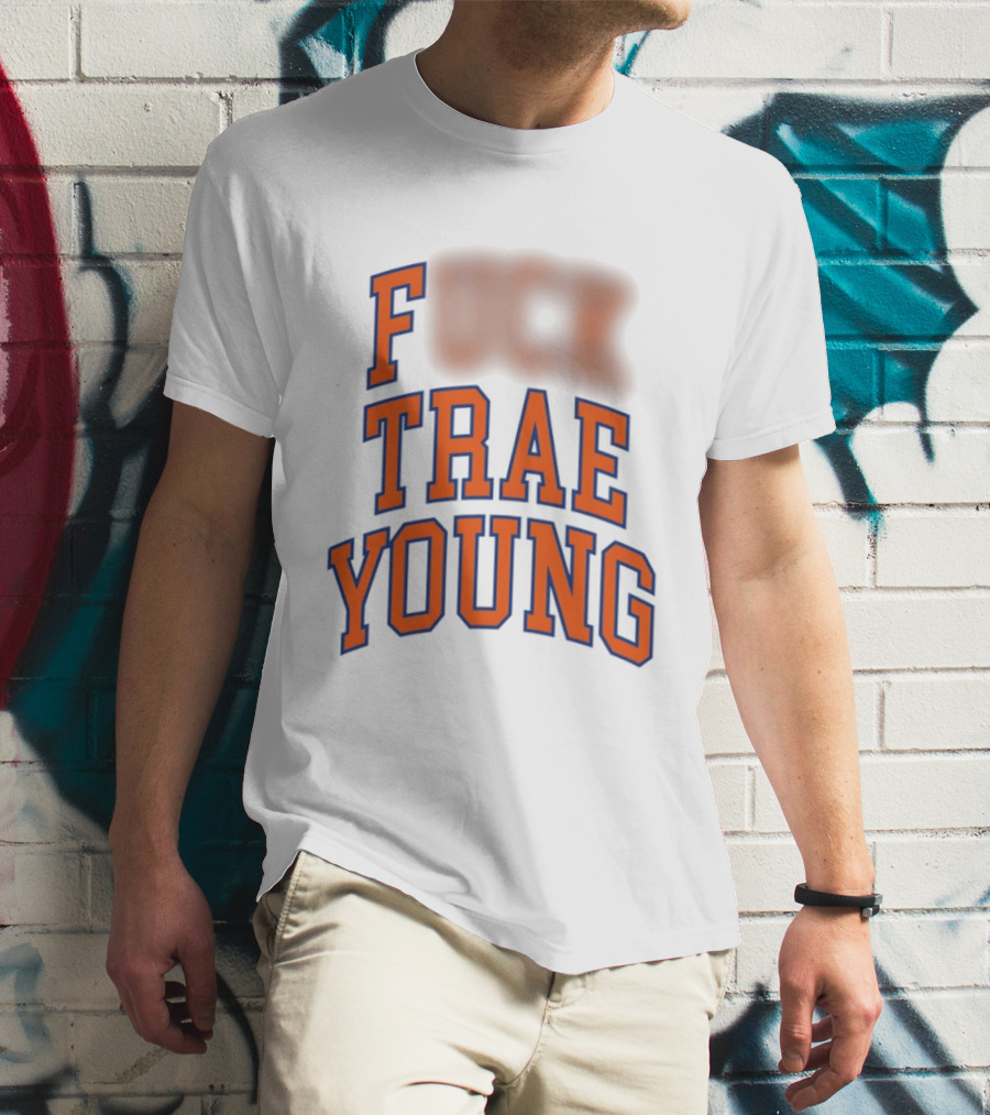 Fuck Trae Young Knicks T-Shirt