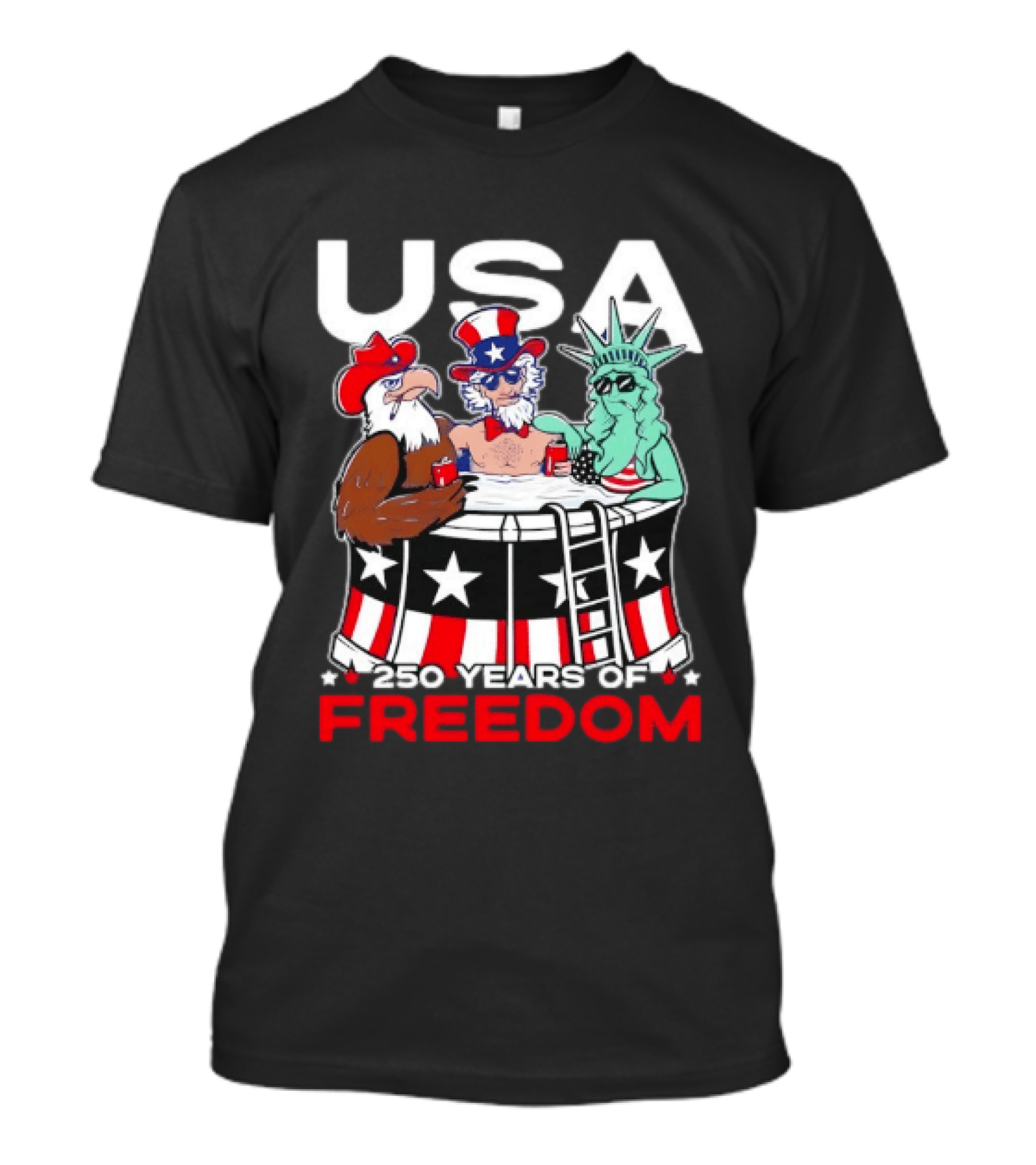 USA Eagle Uncle Sam Statue Of Liberty 250 Years Of Freedom T-Shirt