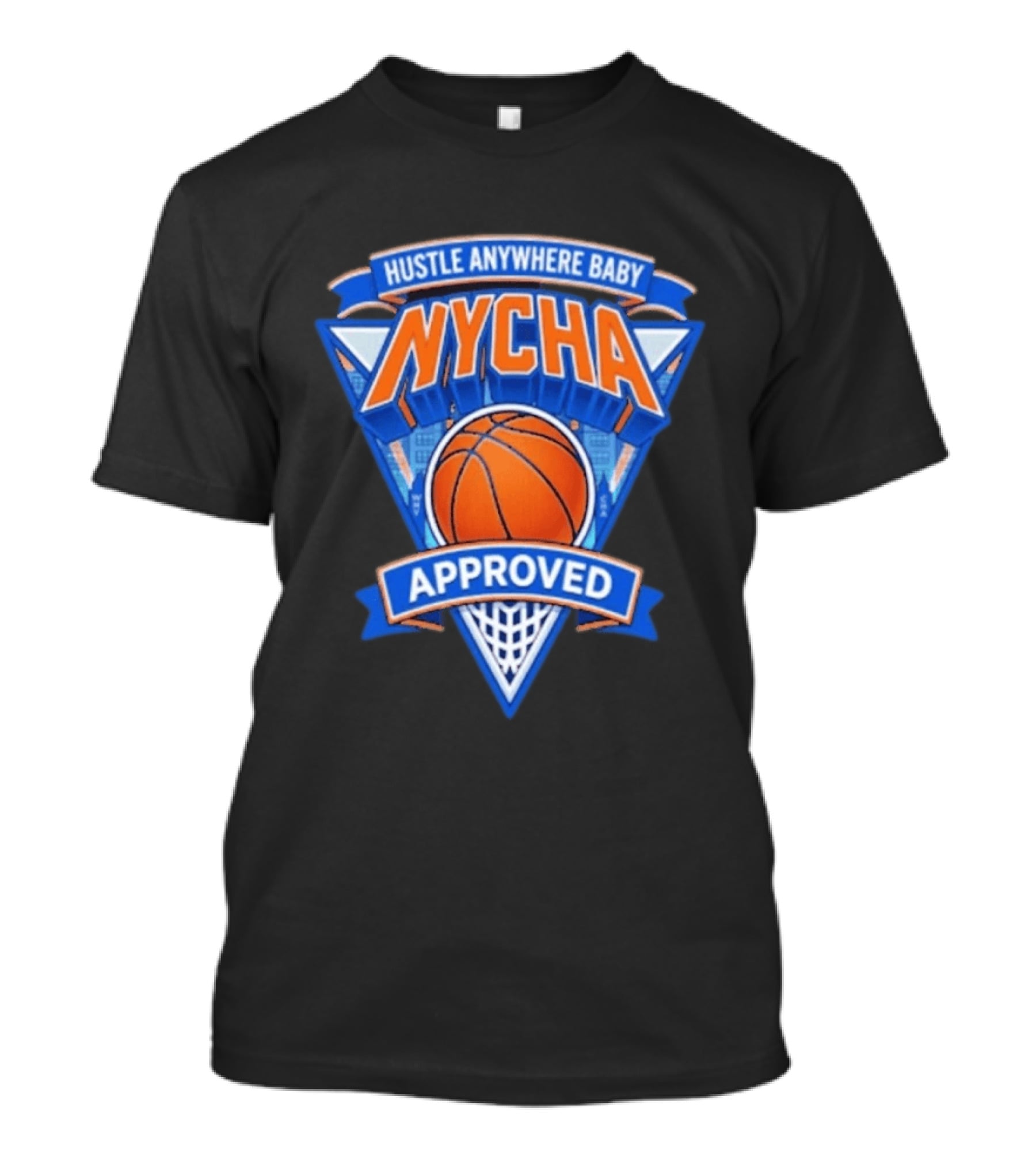 Hustle Anywhere Baby NYCHA Knicks Basketball Approved T-Shirt