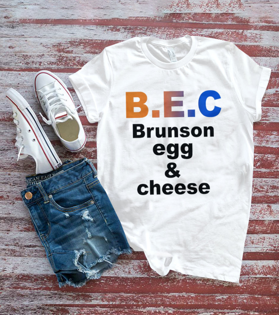 B.E.C Brunson Egg And Cheese Jalen Brunson New York Knicks Basketball NBA T-Shirt