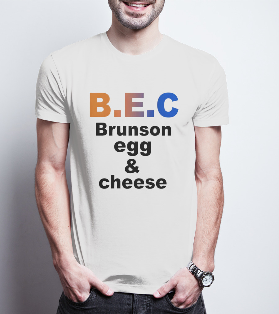 B.E.C Brunson Egg And Cheese Jalen Brunson New York Knicks Basketball NBA T-Shirt