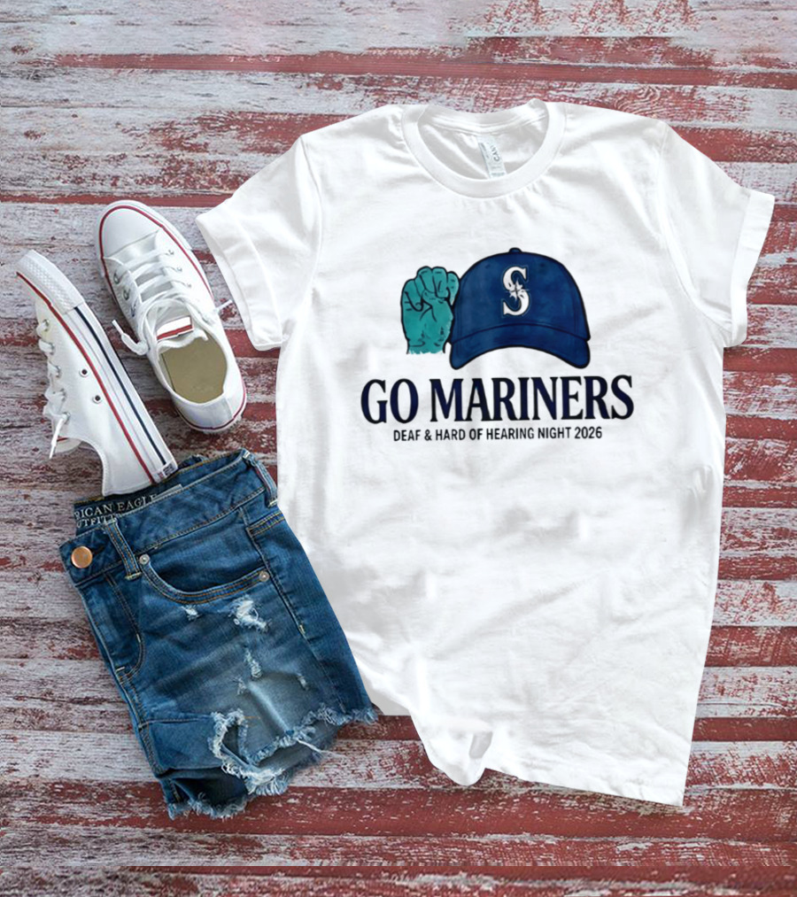 GO Mariners Deaf And Hard Of Hearing Night 2026 Fist Cap T-Shirt
