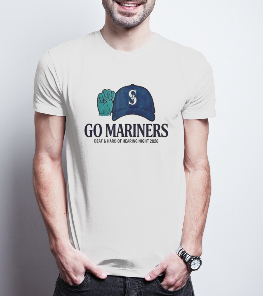 GO Mariners Deaf And Hard Of Hearing Night 2026 Fist Cap T-Shirt