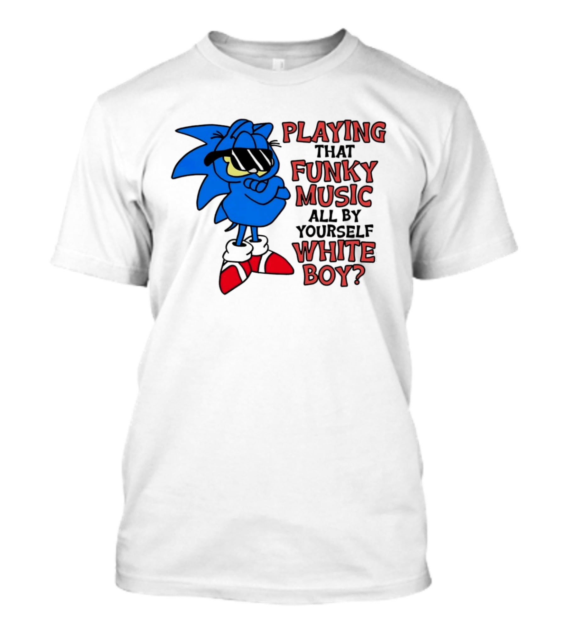 Playing That Funky Music All By Yourself White Boy Cool Blue T-Shirt
